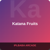 Katana Fruits